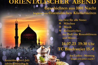 Einladung zu unserem Event “ORIENTALISCHER ABEND” am Freitag, den 14.07., 19:30 Uhr im TCB-Clubhaus